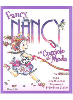 FANCY NANCY E IL CUCCIOLO ALLA MODA