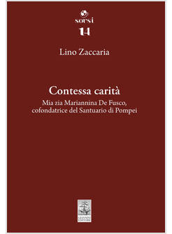 CONTESSA CARITA'. MIA ZIA MARIANNINA DE FUSCO, COFONDATRICE DEL SANTUARIO