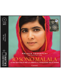 IO SONO MALALA LETTO DA ALICE PROTTO. AUDIOLIBRO. CD AUDIO FORMATO MP3