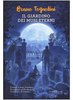 IL GIARDINO DEI MUSI ETERNI