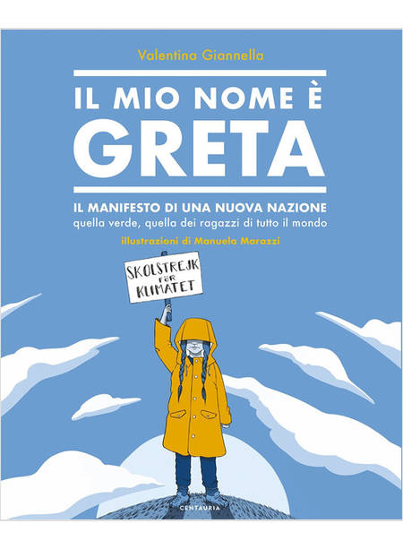 IL MIO NOME E' GRETA. IL MANIFESTO DI UNA NUOVA NAZIONE