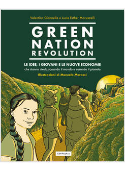 GREEN NATION REVOLUTION. LE IDEE, I GIOVANI E LE NUOVE ECONOMIE