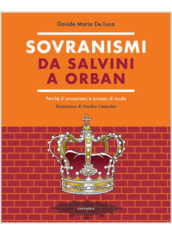 SOVRANISMI. DA SALVINI A ORBAN