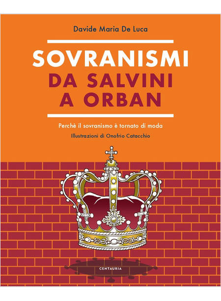 SOVRANISMI. DA SALVINI A ORBAN