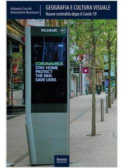 GEOGRAFIA E CULTURA VISUALE. NUOVE CENTRALITA' DOPO IL COVID-19