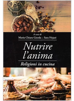 NUTRIRE L'ANIMA RELIGIONI IN CUCINA