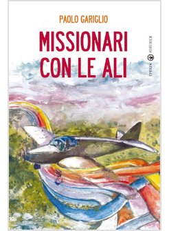 MISSIONARI CON LE ALI