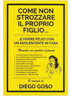 COME NON STROZZARE IL PROPRIO FIGLIO...