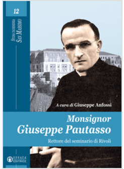 MONSIGNOR GIUSEPPE PATUASSO RETTORE DEL SEMINARIO DI RIVOLI