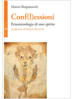 CONF(L)ESSIONI FENOMENOLOGIA DI UNO SPIRITO