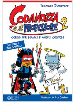 CODAMOZZA E IL PROFESSORE. VOL. 2: I VIZI CAPITALI
