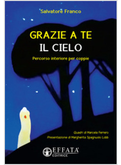 GRAZIE A TE IL CIELO. PERCORSO INTERIORE PER COPPIE