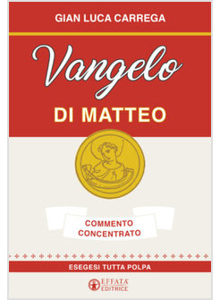 VANGELO DI MATTEO COMMENTO CONCENTRATO