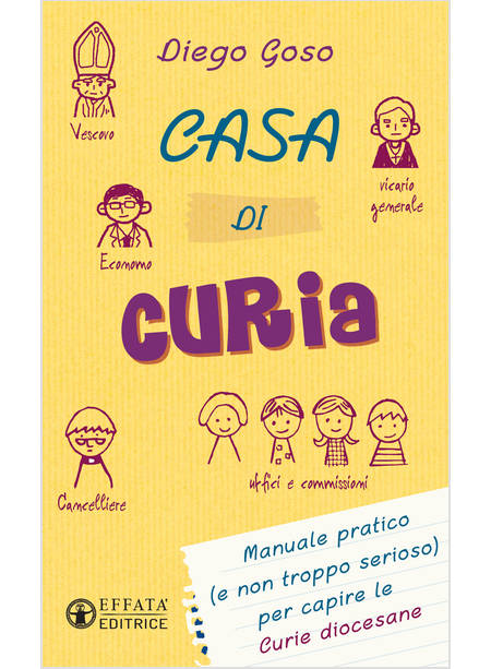 CASA DI CURIA MANUALE PRATICO (E NON TROPPO SERIOSO) PER CAPIRE LE CURIE