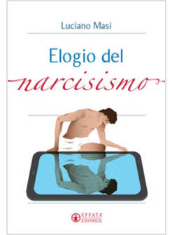 ELOGIO DEL NARCISISMO
