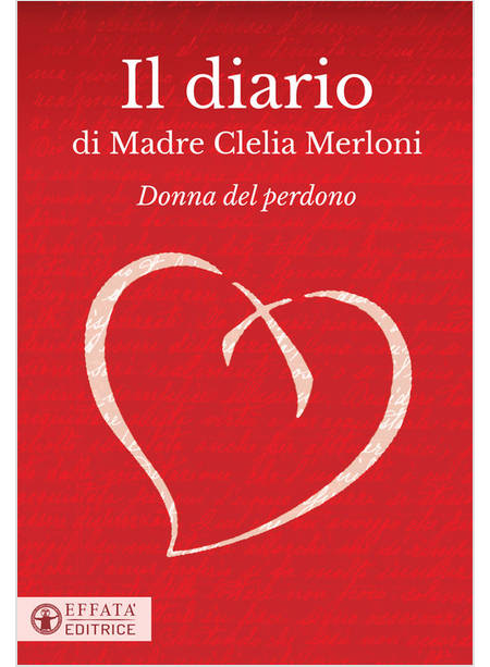 IL DIARIO DI MADRE CLELIA MERLONI