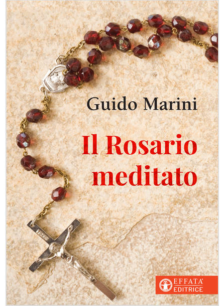 IL ROSARIO MEDITATO