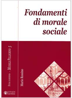 FONDAMENTI DI MORALE SOCIALE