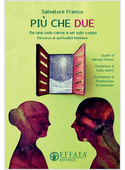 PIU' CHE DUE.DA UNA SOLA CARNE E UN SOLO CORPO