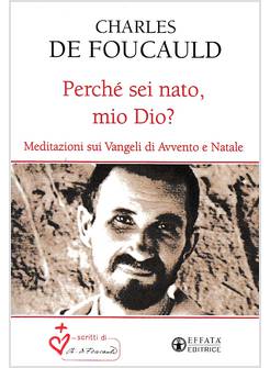 PERCHE' SEI NATO MIO DIO?