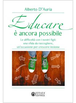EDUCARE E' ANCORA POSSIBILE