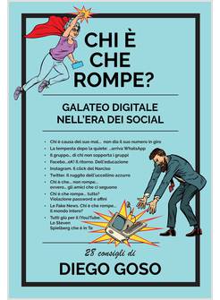 CHI E' CHE ROMPE? GALATEO DIGITALE NELL'ERA DEI SOCIAL