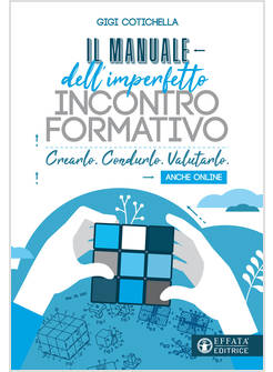 IL MANUALE DELL'IMPERFETTO INCONTRO FORMATIVO