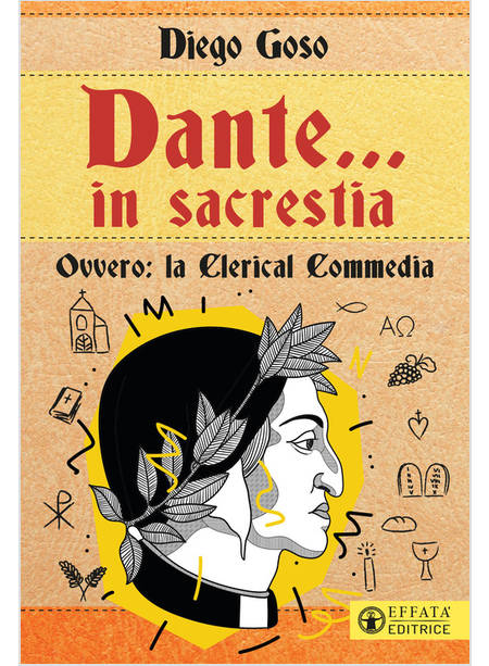 DANTE IN SACRESTIA OVVERO LA CLERICAL COMMEDIA