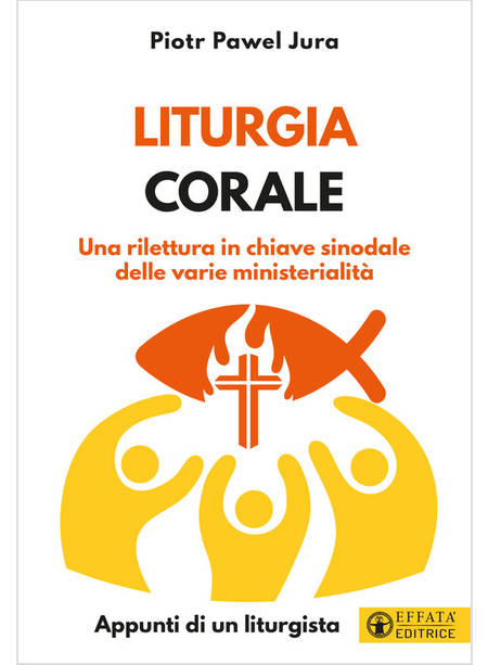 LITURGIA CORALE PER CELEBRAZIONI CURATE E PARTECIPATE