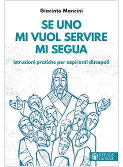 SE UNO MI VUOL SERVIRE MI SEGUA ISTRUZIONI PRATICHE PER ASPIRANTI DISCEPOLI