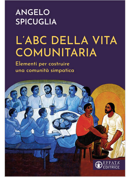 L'ABC DELLA VITA COMUNITARIA ELEMENTI PER COSTRUIRE UNA COMUNITA' SIMPATICA