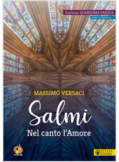 SALMI NEL CANTO L'AMORE PARTITURE QUARESIMA PASQUA ANNO LITURGICO A