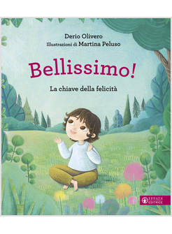 BELLISSIMO! LA CHIAVE DELLA FELICITA'
