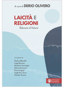 LAICITA' E RELIGIONI. EDUCARE AL FUTURO