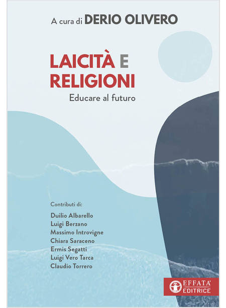 LAICITA' E RELIGIONI. EDUCARE AL FUTURO