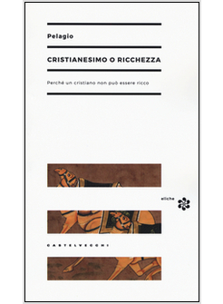 CRISTIANESIMO O RICCHEZZA. PERCHE' UN CRISTIANO PUO' ESSERE RICCO