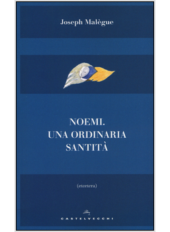 NOEMI. UN'ORDINARIA SANTITA'