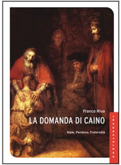 LA DOMANDA DI CAINO