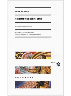 NEOIMPRESSIONISMO. UN'ESTETICA SCIENTIFICA