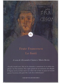 FRATE FRANCESCO. LE FONTI