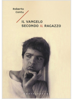 IL VANGELO SECONDO IL RAGAZZO