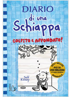 DIARIO DI UNA SCHIAPPA. COLPITO E AFFONDATO!