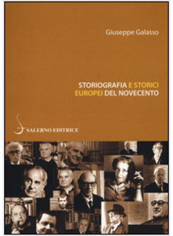 STORIOGRAFIA E STORICI EUROPEI DEL '900
