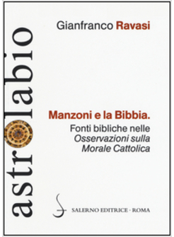 MANZONI E LA BIBBIA. FONTI BIBLICHE NELLE «OSSERVAZIONI SULLA MORALE CATTOLICA»