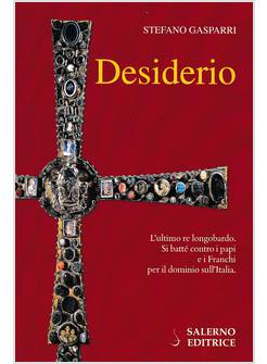 DESIDERIO L'ULTIMO RE LONGOBARDO