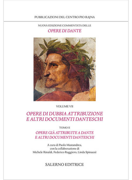 NUOVA EDIZIONE COMMENTATA DELLE OPERE DI DANTE. VOL. 7/2: OPERE DI DUBBIA ATTRIB