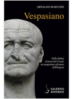 VESPASIANO DALLA SABINA AL TRONE DEI CESARI