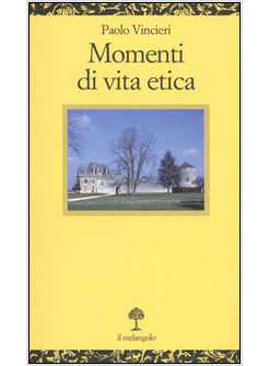 MOMENTI DI VITA ETICA