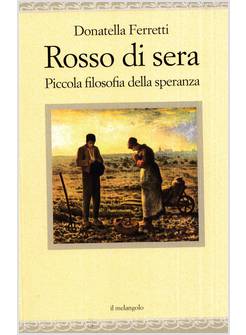 ROSSO DI SERA PICCOLA FILOSOFIA DELLA SPERANZA