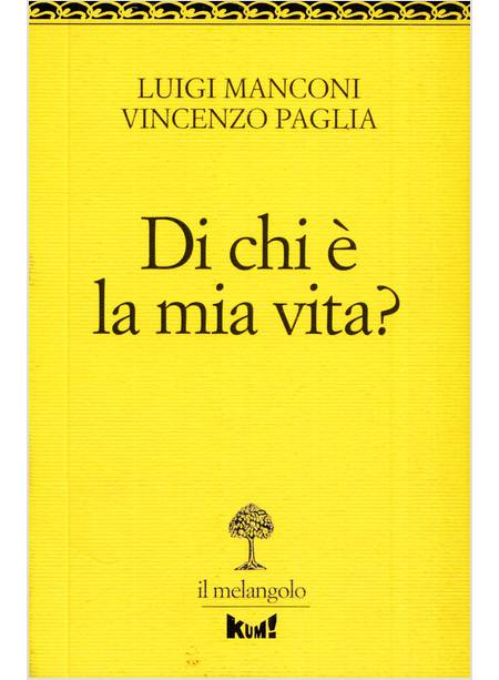 DI CHI E' LA MIA VITA?